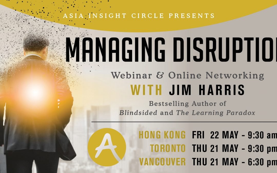 Managing Disruption: What’s Working NOW